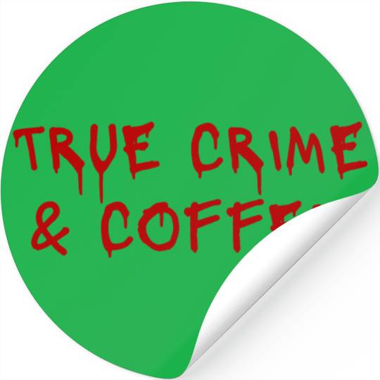 true crime and wine Stickers