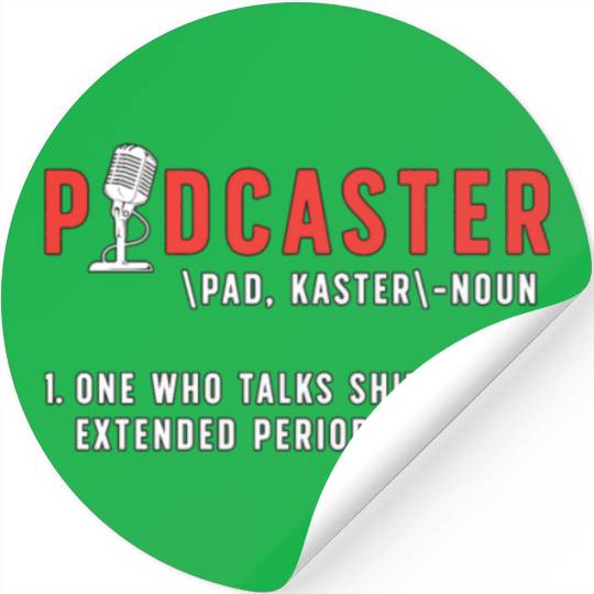 Podcasting Podcaster Noun One Who Talks Microphone Stickers