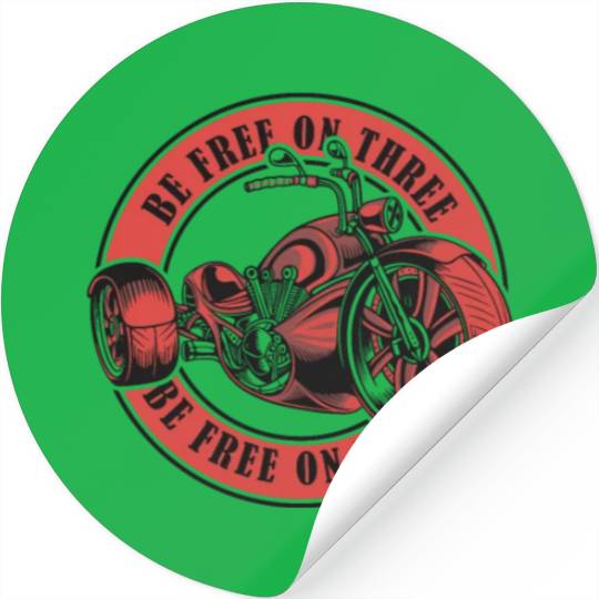 Be Free On Three Three-Wheeled Motorcycle Stickers
