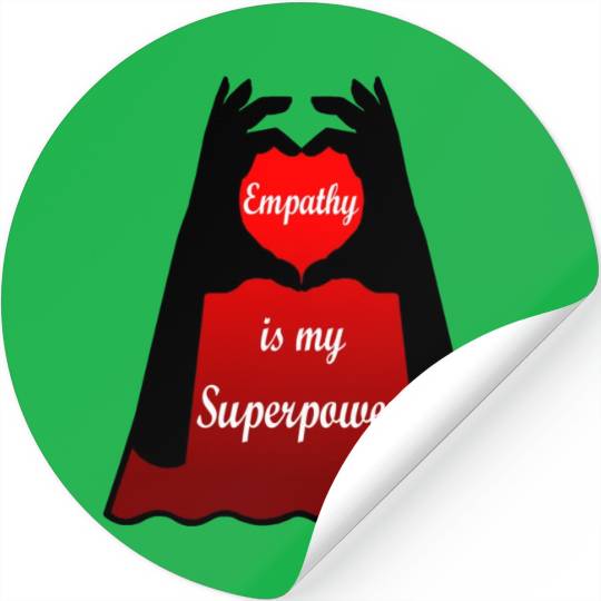 Empathy is my Superpower Cape Stickers