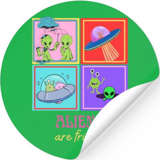 Aliens are friends Stickers