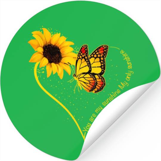 Butterfly You Are My Sunshine My Only Sunshine Stickers