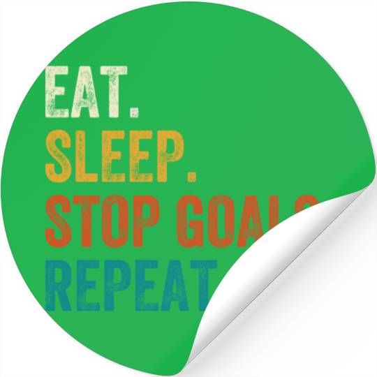 Eat Sleep Stop Goals Repeat Goalie Soccer Hockey Stickers