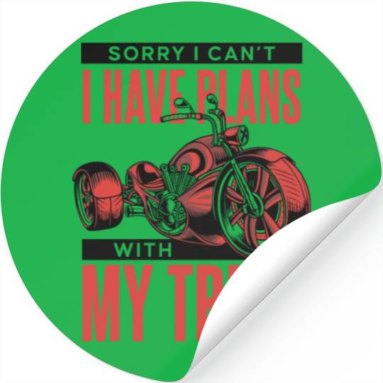 I Have Plans With My Trike Motorbike Motorcycle Stickers
