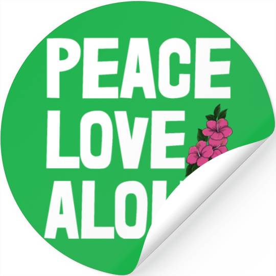 Peace Love Aloha Stickers