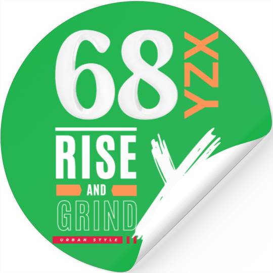 Rise and grind urban style Stickers