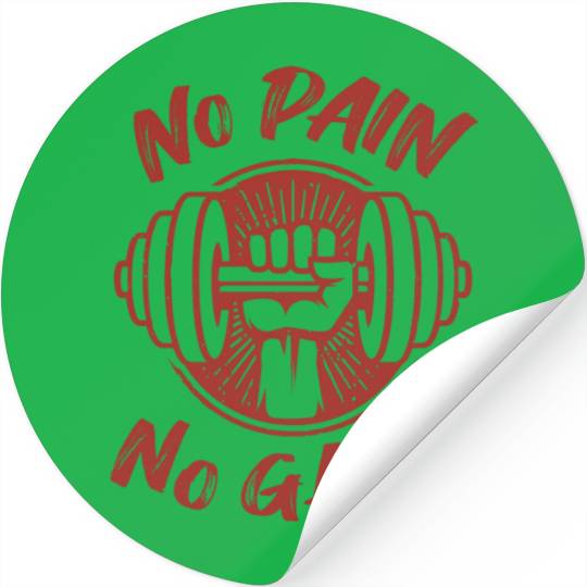 No Pain No Gain Stickers