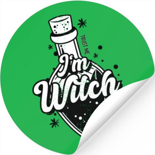 Trust Me I m Witch Stickers
