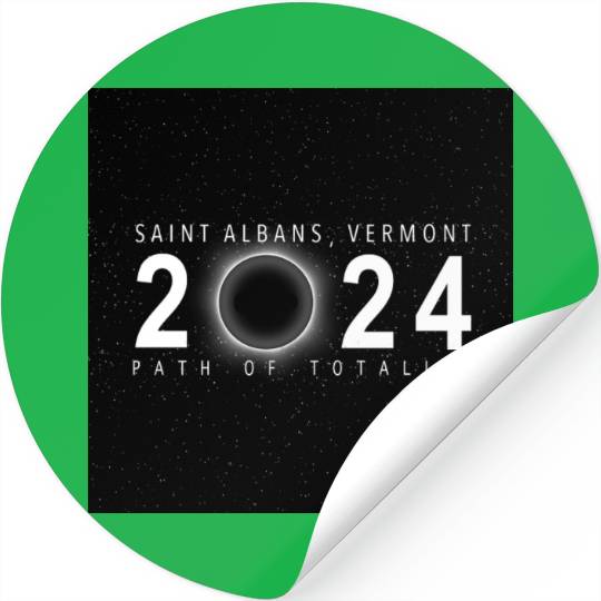 Saint Albans Vermont 2024 Eclipse Souvenir Cool Stickers