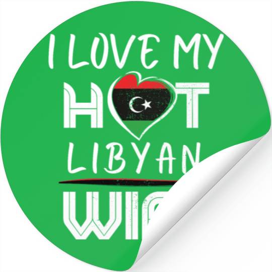 Funny I Love My Hot Libyan Wife Husband Stickers