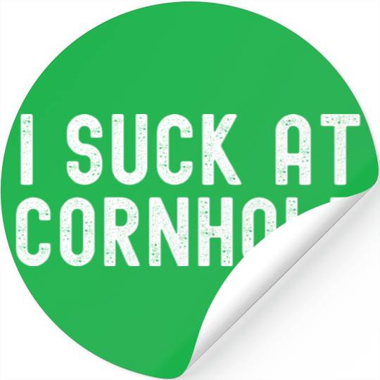 I Suck at Cornhole Stickers
