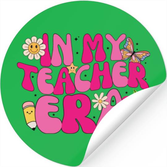 in my teacher Era Stickers