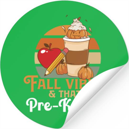 Fall Vibes That Pre-K Life Preschool Teacher Stickers