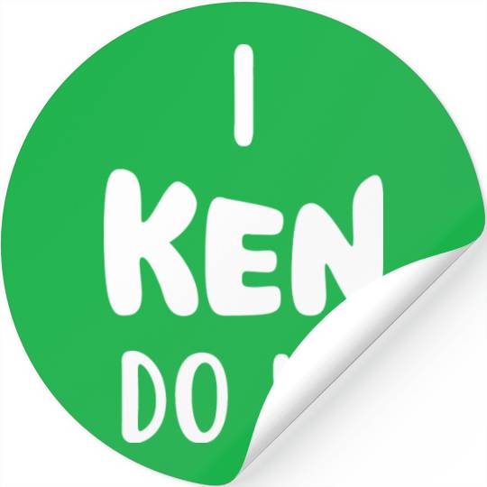 Funny Ken quote Stickers and apparel design
