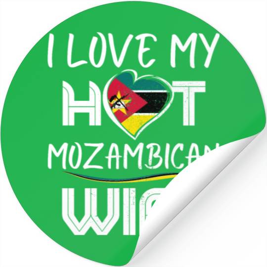 Funny I Love My Hot Mozambican Wife Husband Stickers