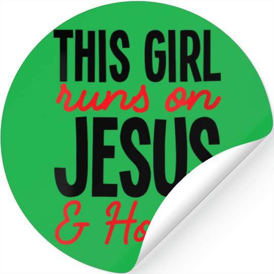 This Runs On Jesus And Horses Horse Show Stickers
