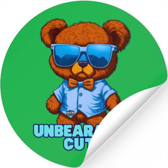 Unbearably Cute Teddy bear - by Brush Boulevard Stickers