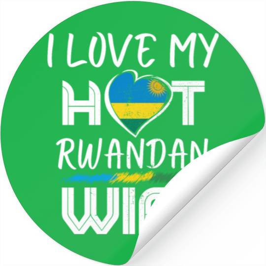 Funny I Love My Hot Rwandan Wife Husband Stickers