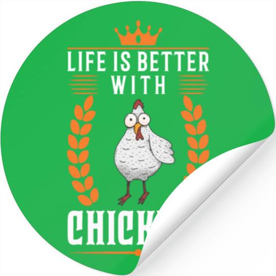 Life Is Better With Chickens Farmer Stickers