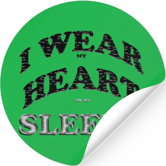 I wear my heart on my sleeve cute design gift Stickers