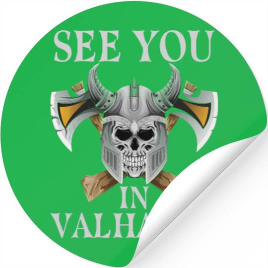 See You In Valhalla - Viking Stickers