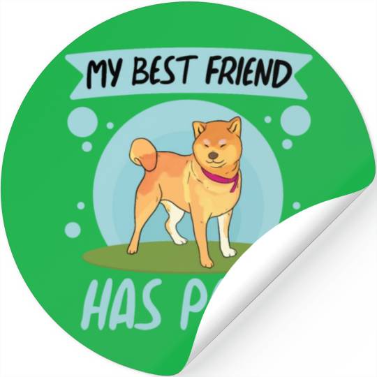 My Best Friend Has Paws Stickers