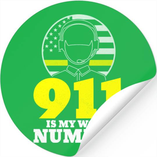 911 Is My Work Number Dispatcher Emergency Stickers