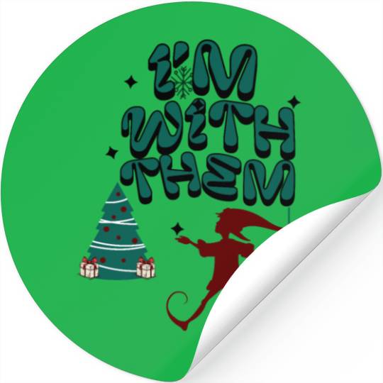 "Im with them" Christmas Elf design Stickers