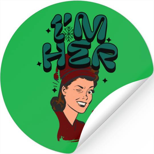 Im Her! Christmas/ Mrs. Claus design Stickers