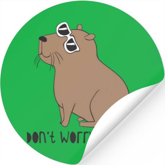 Don t Worry Be Capy Awesome Cute Capybara Stickers