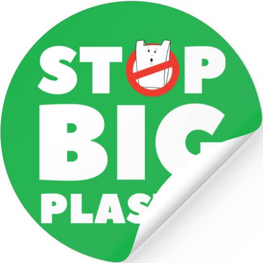 Stop Big Plastic Save The Planet Environmental Stickers