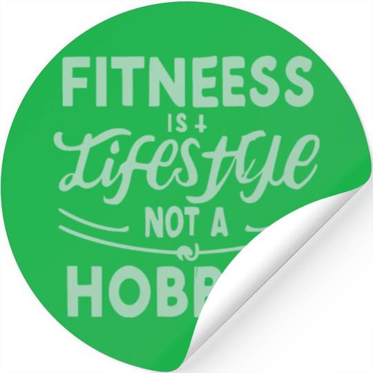 FITNESS IS A LIFESTYLE Stickers
