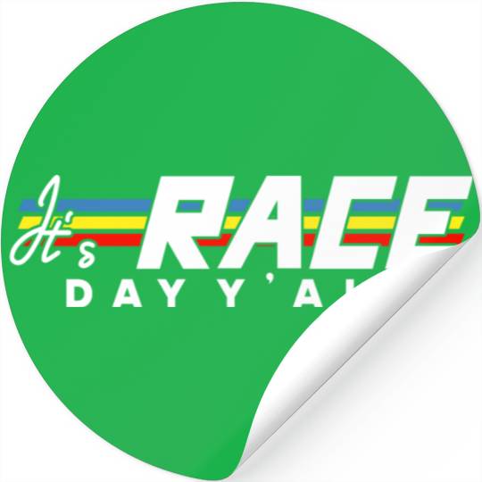It s Race Day Y all White Text Stickers