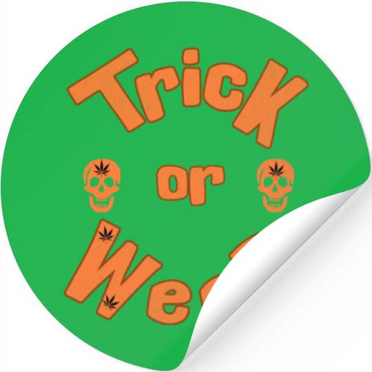 Trick or Weed; Halloween; funny; joke; pot; Stickers