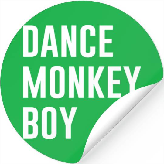 Dance Monkey Boy Stickers