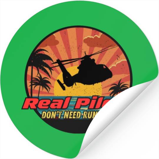 Real Pilots don't need runways Stickers