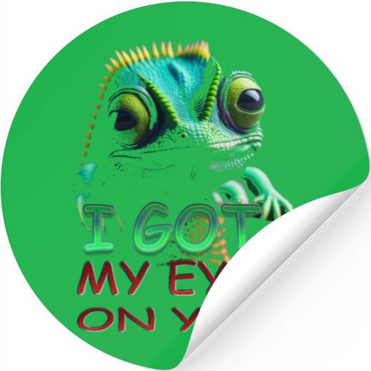 I GOT MY EYES ON YOU Stickers
