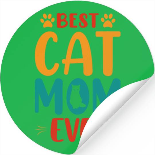 Best Cat mom Ever Stickers