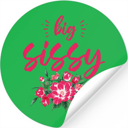 Big Sissy Stickers