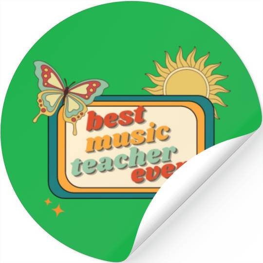 Teacher Appreciation, best music teacher ever Stickers