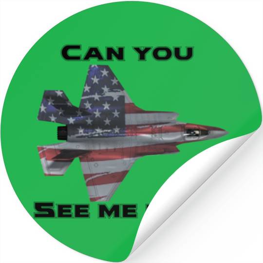 Can you see me now F-35 Stickers