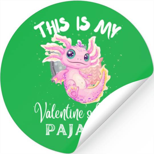 This Is My Valentine s Day Pajama Axolotl Couples Stickers