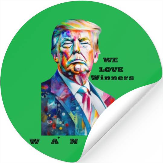 DONALD TRUMP " WANTED" AND "WE LOVE WINNERS" Stickers
