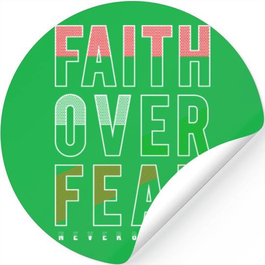Faith Over Fear Stickers