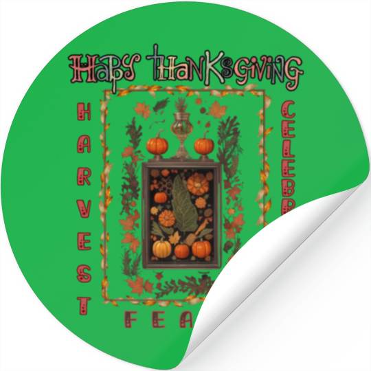 "Harvest Feast Delight" Stickers