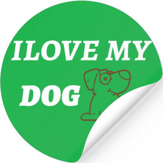 i love my dog Stickers