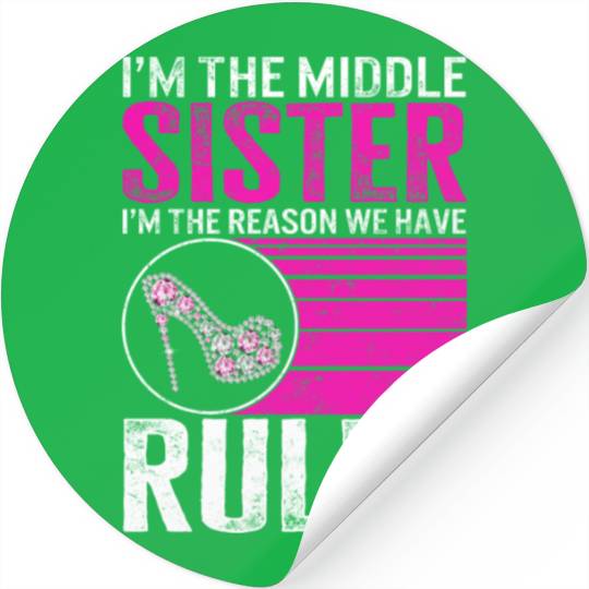 Siblings Stickers, I'm The Middle Sister I'm The