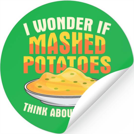 I Wonder If Mashed Potatoes Thanksgiving Food Stickers