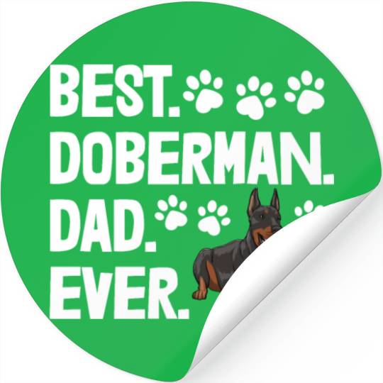 Best Doberman Dad Ever Stickers