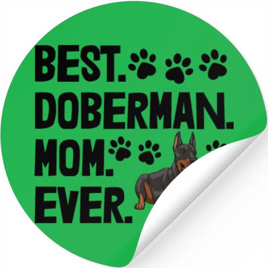 Best Doberman Mom Ever Stickers
